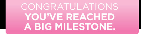 Congratulations! You've reached a milestone.