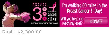 Help me reach my goal for the Dallas/Fort Worth Breast Cancer 3-Day!