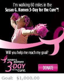 Help me reach my goal for the Susan G. Komen San Francisco Bay Area 3-Day for the Cure! Help me reach my goal for the Susan G. Komen San Francisco Bay Area 3-Day for the Cure!