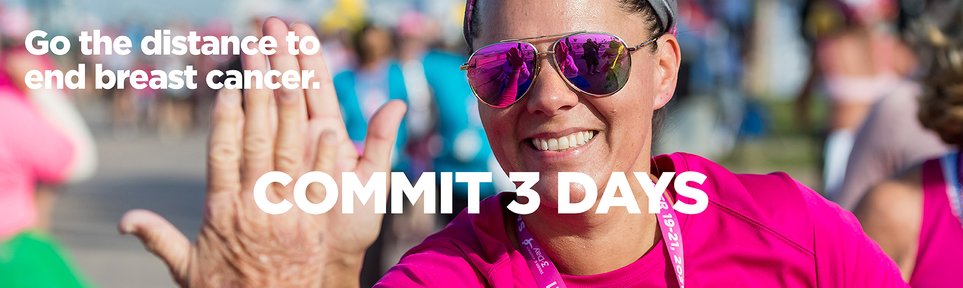 The Susan G Komen 3 Day The Susan G Komen 3 Day